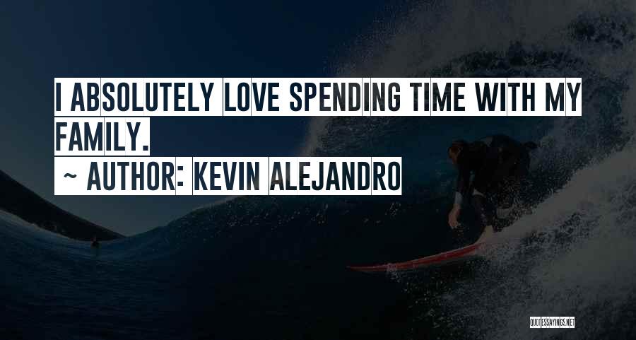 Kevin Alejandro Quotes 1358632