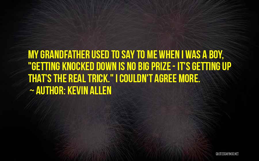 Kevin Allen Quotes 1725651
