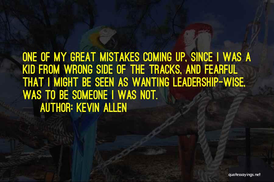 Kevin Allen Quotes 2064371