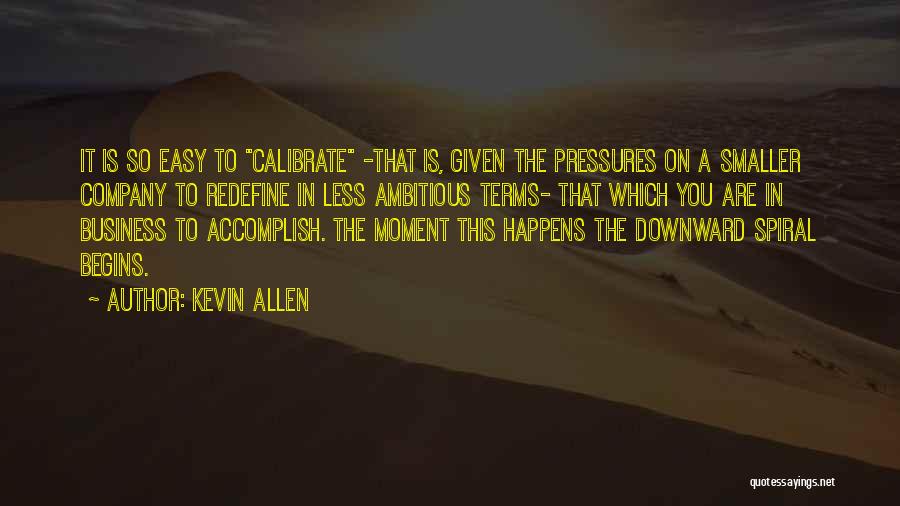 Kevin Allen Quotes 676267