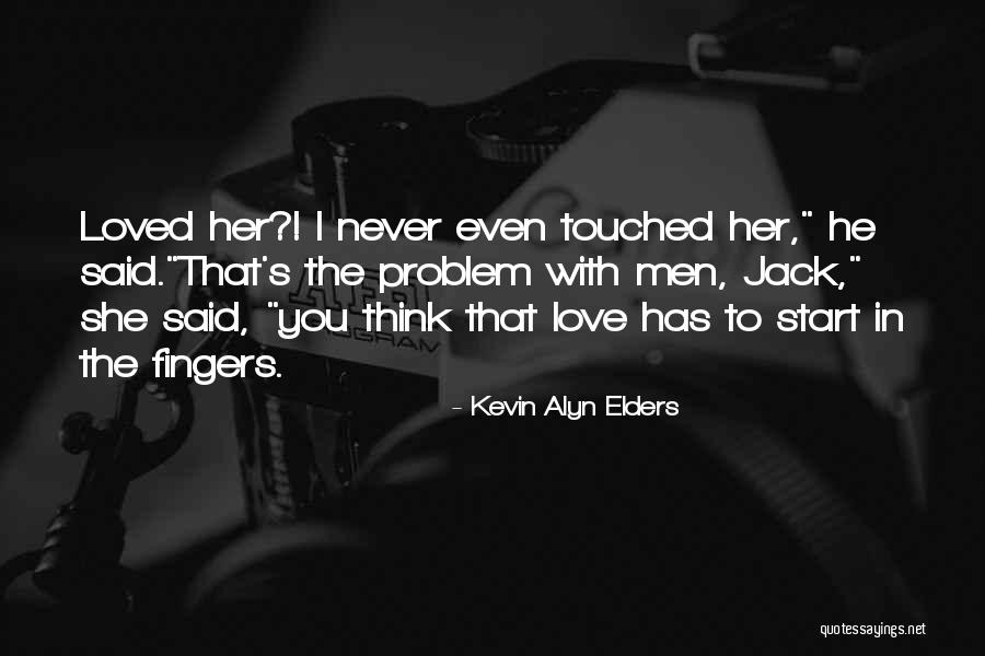 Kevin Alyn Elders Quotes 1635797