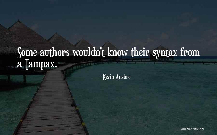 Kevin Ansbro Quotes 1581022
