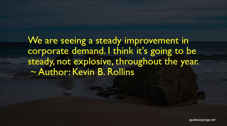 Kevin B. Rollins Quotes 2052003