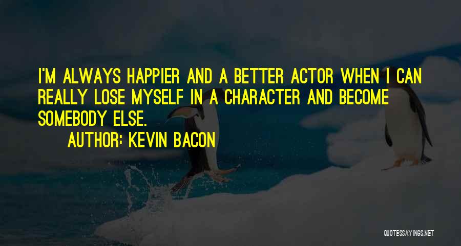 Kevin Bacon Quotes 1455324