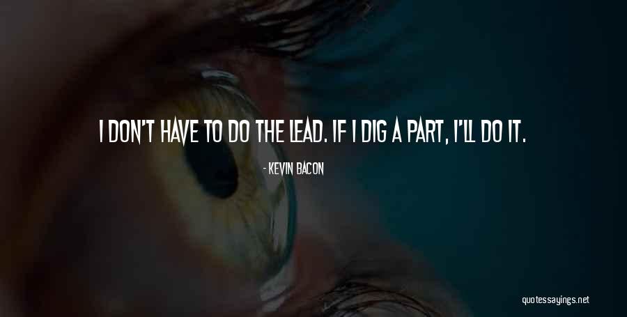 Kevin Bacon Quotes 1509117