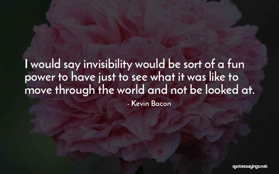 Kevin Bacon Quotes 2046275