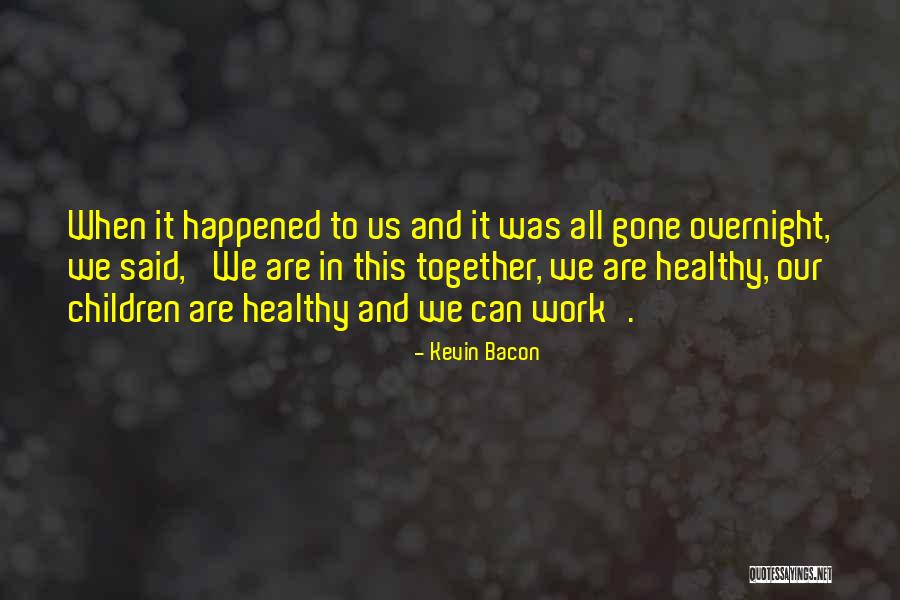 Kevin Bacon Quotes 2230518