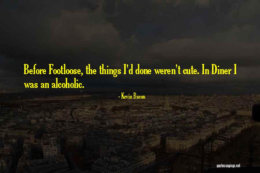 Kevin Bacon Quotes 395798