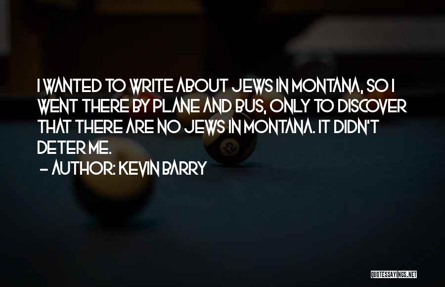 Kevin Barry Quotes 1045796