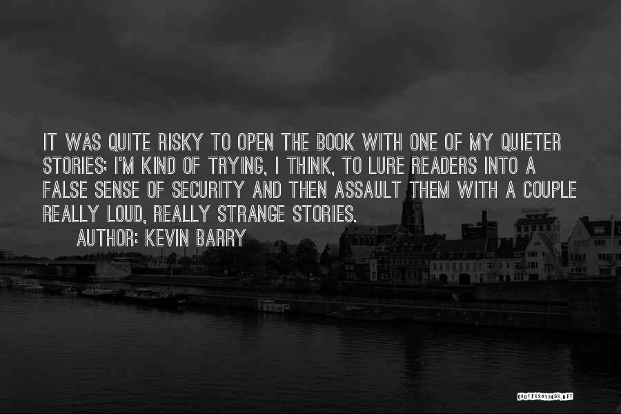 Kevin Barry Quotes 1671778
