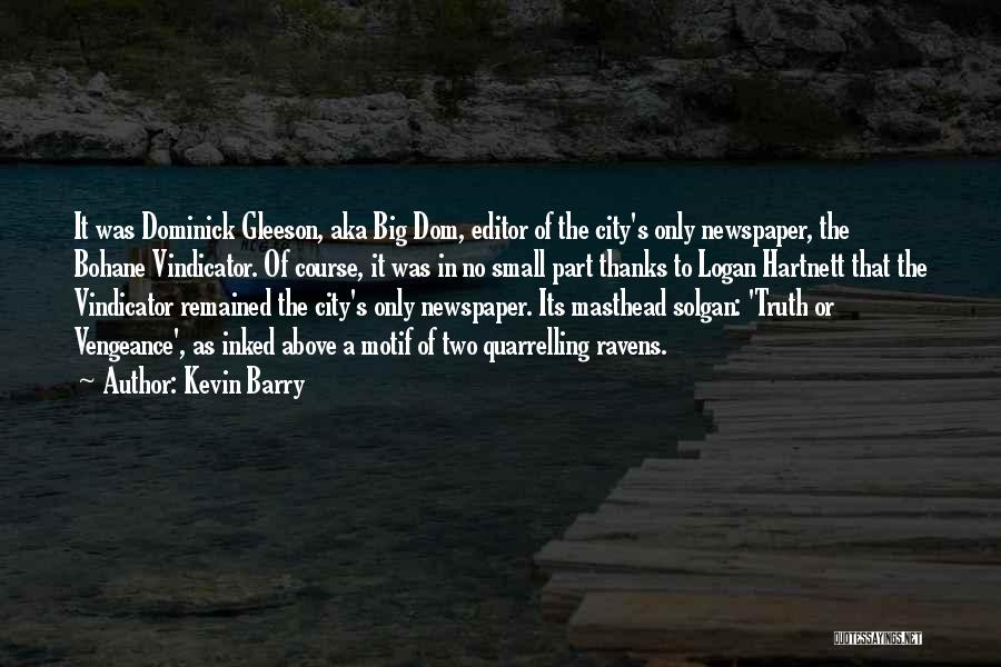 Kevin Barry Quotes 1763696