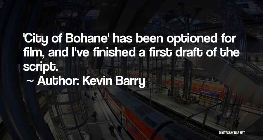 Kevin Barry Quotes 1950800