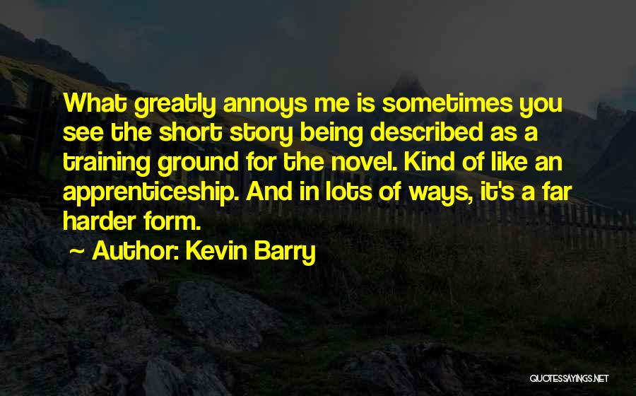 Kevin Barry Quotes 1976839