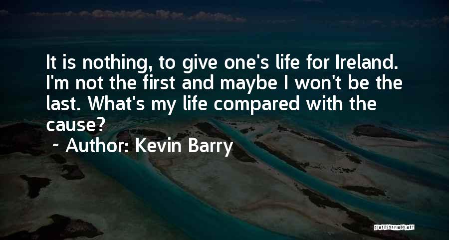 Kevin Barry Quotes 2017976