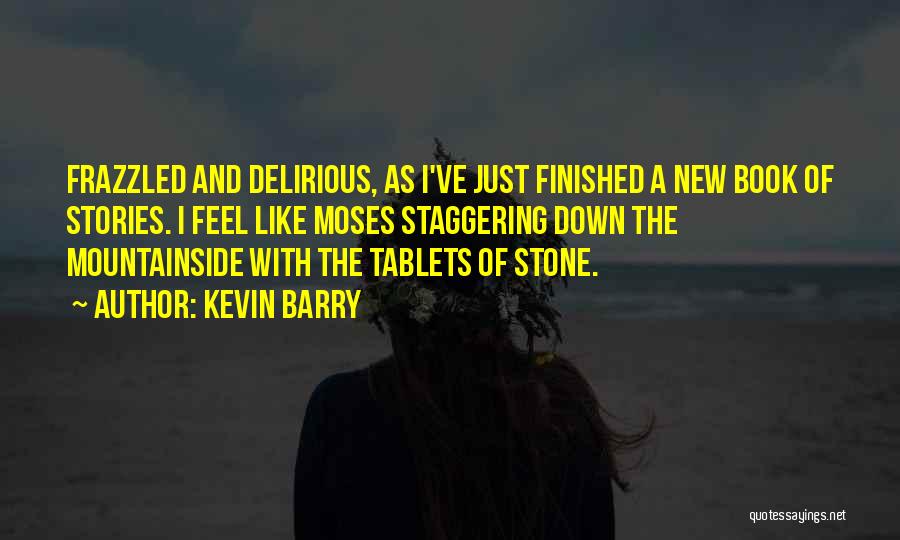 Kevin Barry Quotes 606681