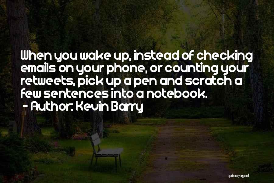 Kevin Barry Quotes 613366