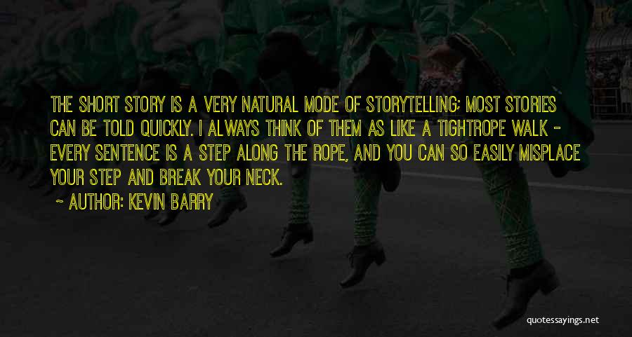 Kevin Barry Quotes 660435