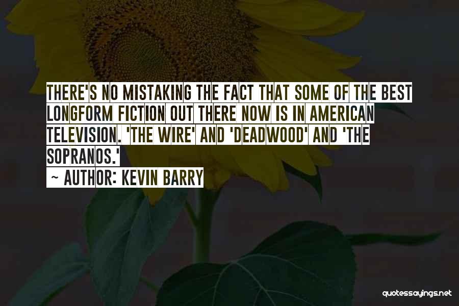 Kevin Barry Quotes 767586