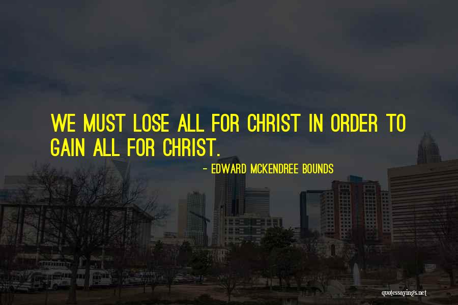 Kevin Blanchard Quotes By Edward McKendree Bounds Kevin Blanchard Quotes By Edward McKendree Bounds