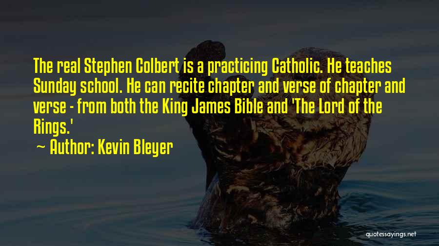 Kevin Bleyer Quotes 830791