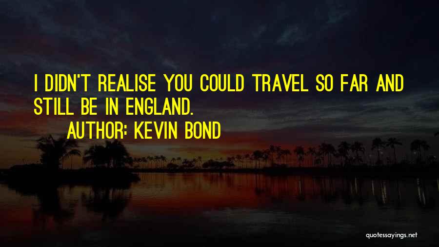 Kevin Bond Quotes 1957300