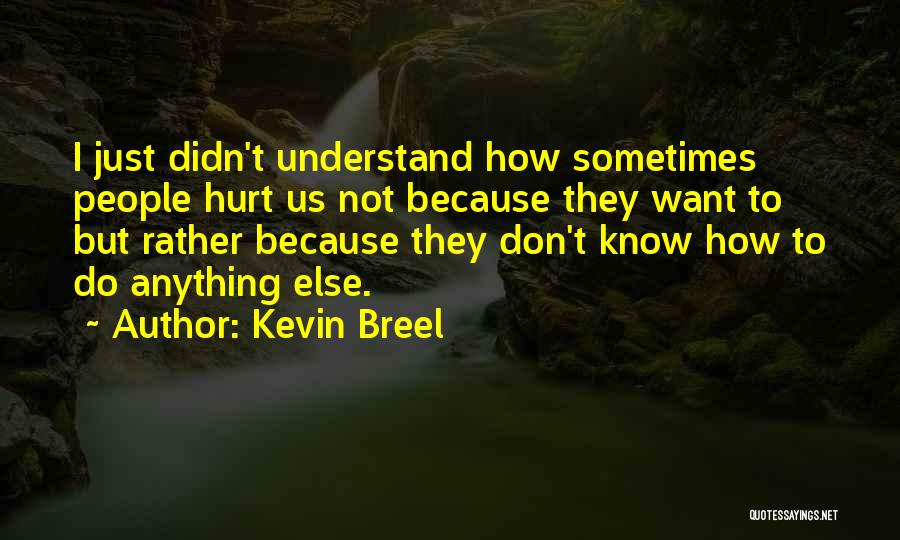 Kevin Breel Quotes 1831020