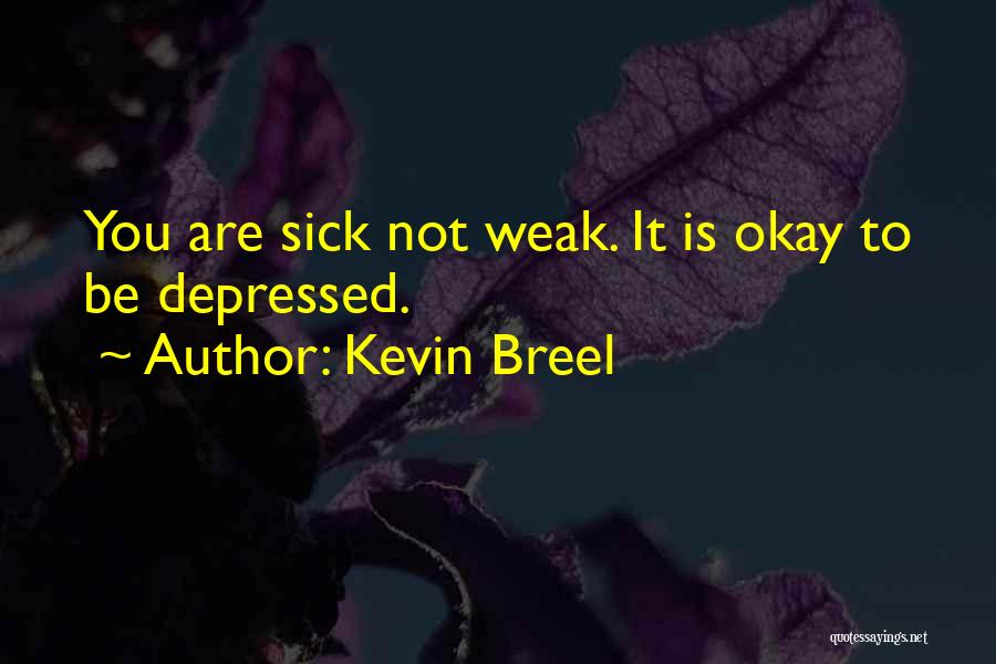 Kevin Breel Quotes 2191280