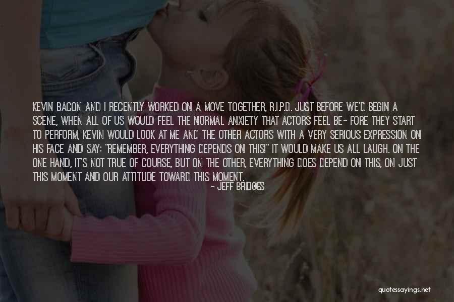 Kevin Bridges Quotes By Jeff Bridges Kevin Bridges Quotes By Jeff Bridges