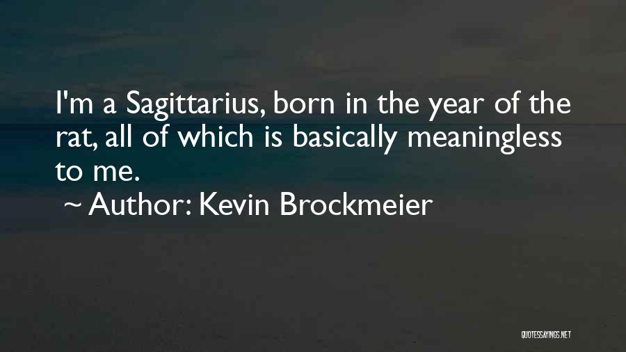 Kevin Brockmeier Quotes 1061833