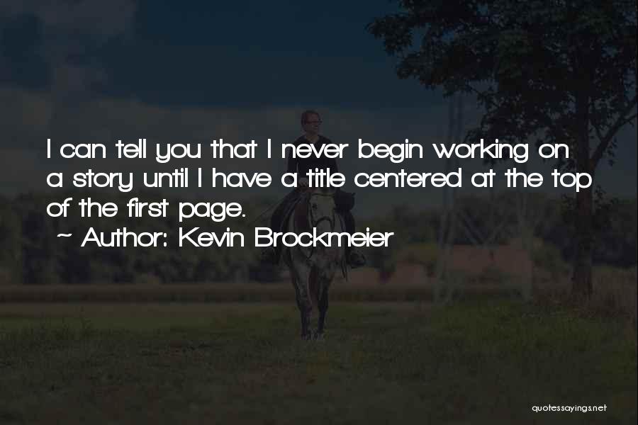 Kevin Brockmeier Quotes 1318559