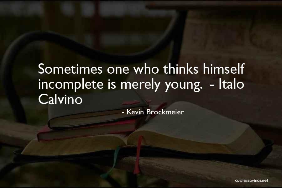 Kevin Brockmeier Quotes 1385485