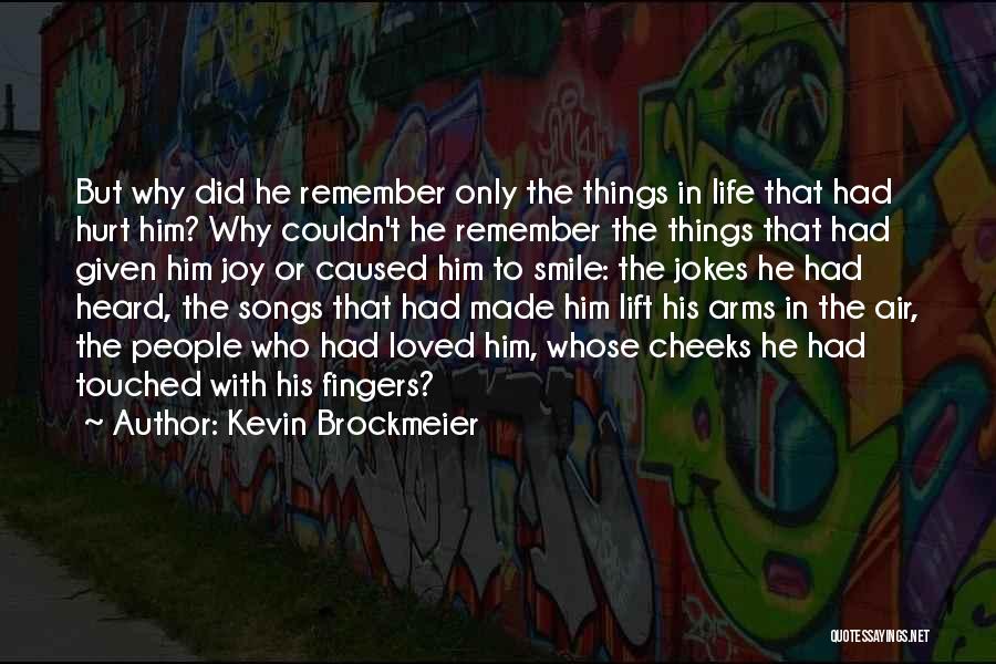 Kevin Brockmeier Quotes 1575567