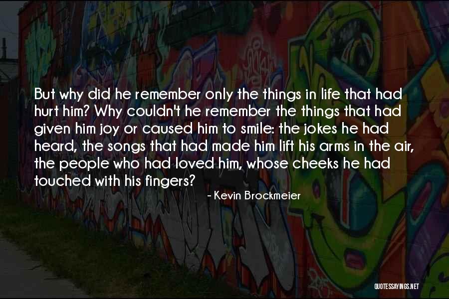 Kevin Brockmeier Quotes 1575567 Kevin Brockmeier Quotes 1575567
