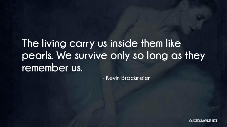 Kevin Brockmeier Quotes 1779057 Kevin Brockmeier Quotes 1779057