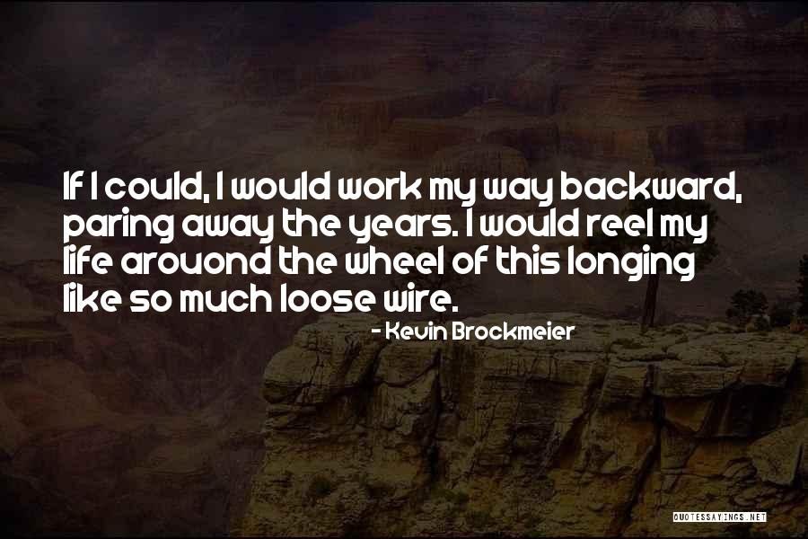 Kevin Brockmeier Quotes 203009 Kevin Brockmeier Quotes 203009