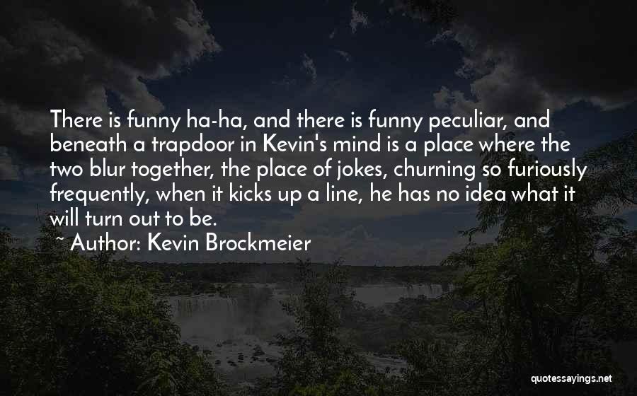 Kevin Brockmeier Quotes 2173747
