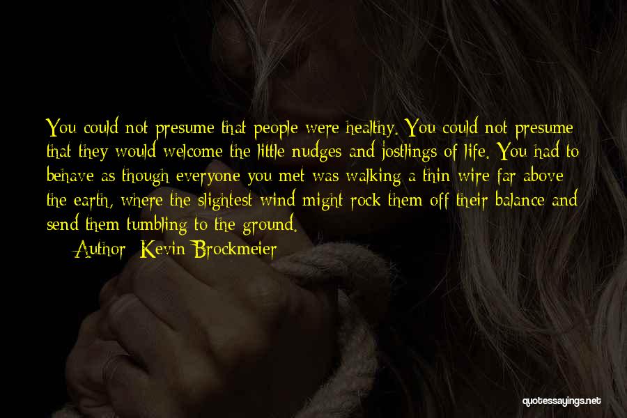 Kevin Brockmeier Quotes 420504