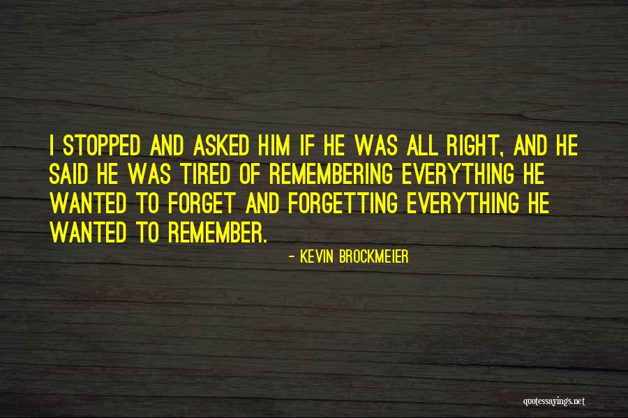 Kevin Brockmeier Quotes 851230 Kevin Brockmeier Quotes 851230