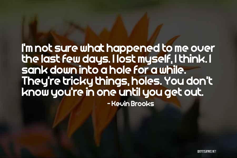 Kevin Brooks Quotes 1091274