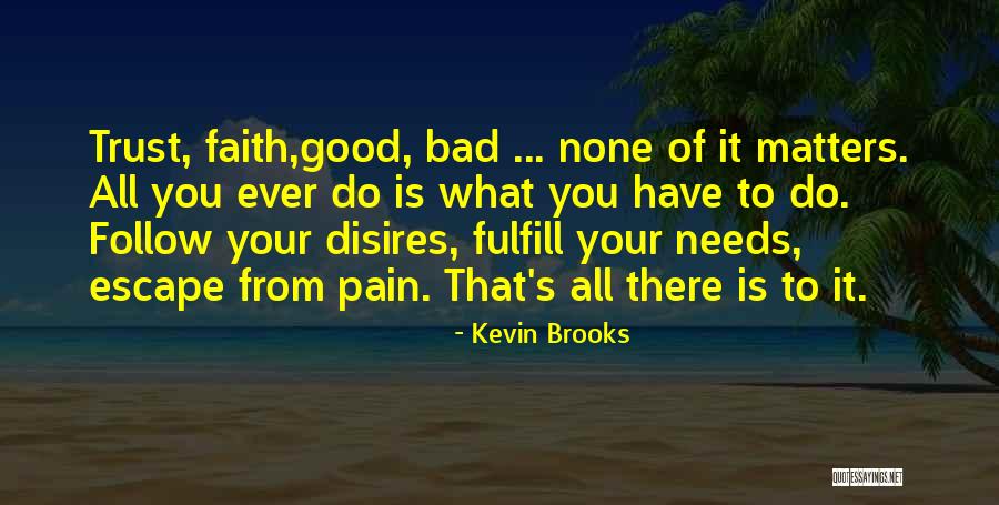 Kevin Brooks Quotes 1111245