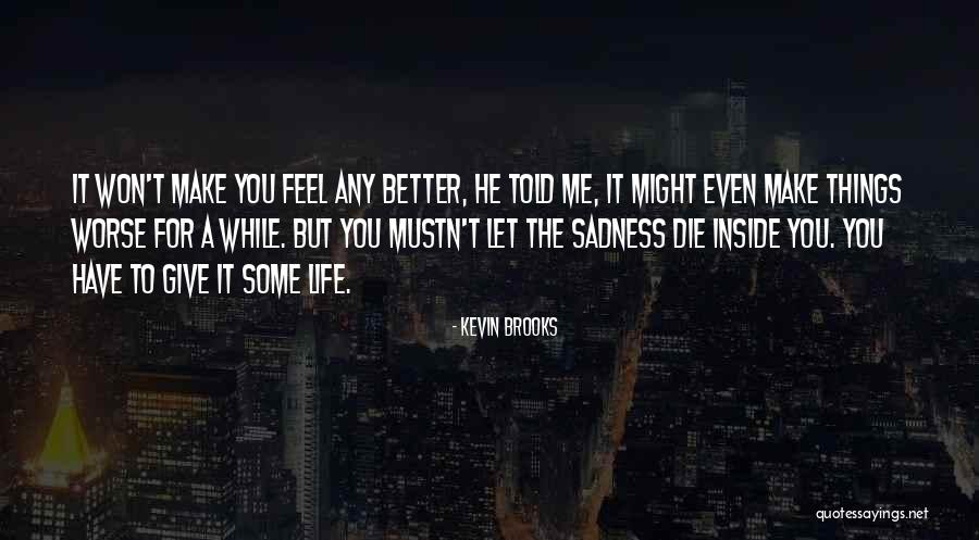 Kevin Brooks Quotes 1274054