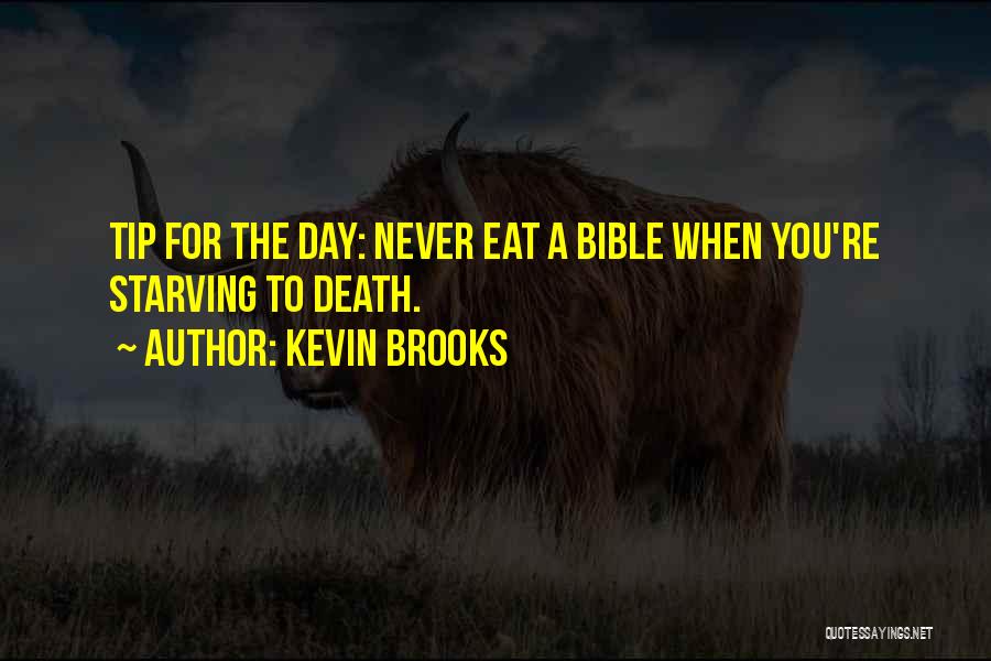 Kevin Brooks Quotes 1466029