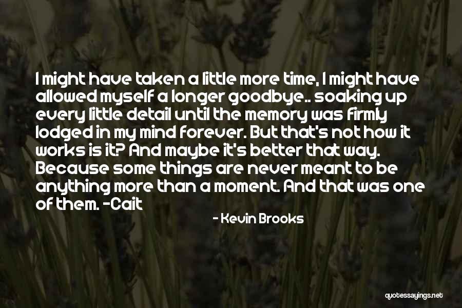 Kevin Brooks Quotes 1489042