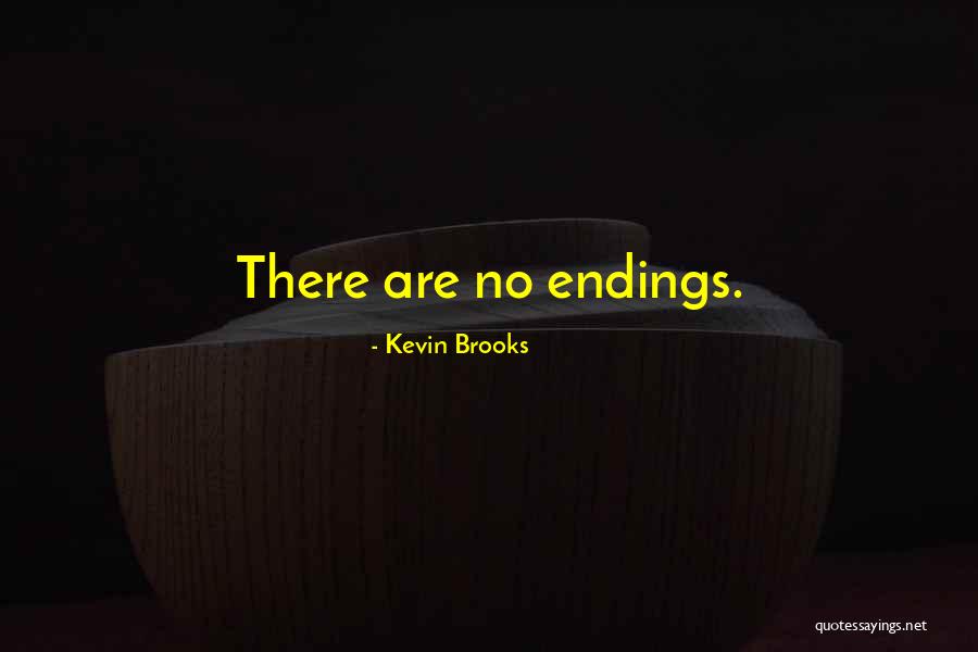 Kevin Brooks Quotes 1756947