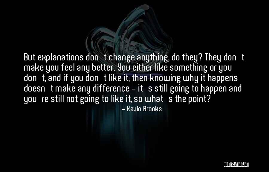 Kevin Brooks Quotes 1958724