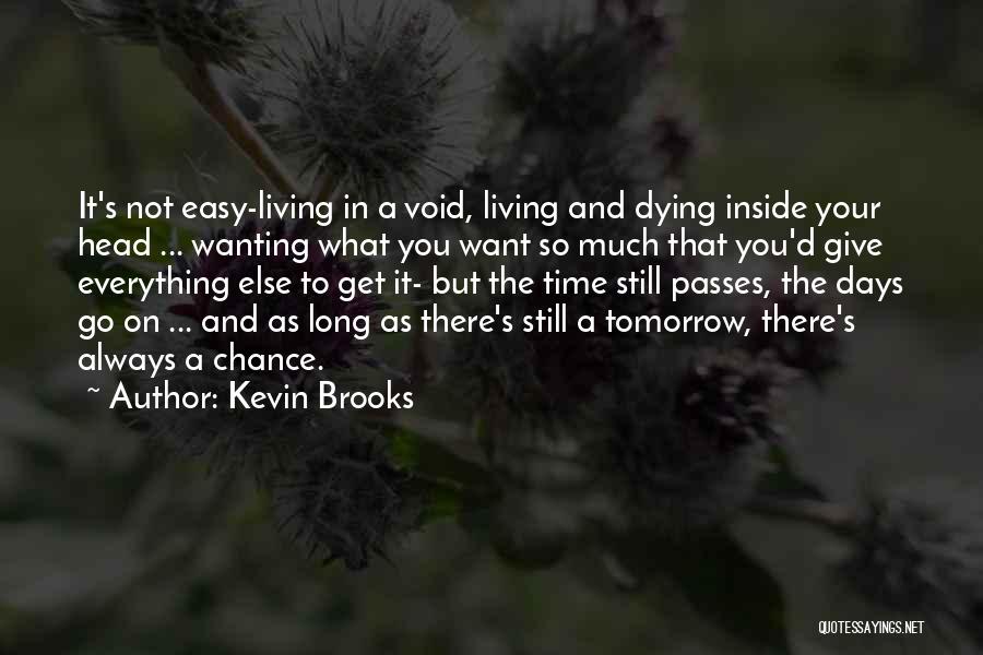 Kevin Brooks Quotes 264200