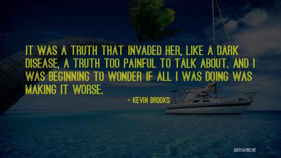 Kevin Brooks Quotes 771567