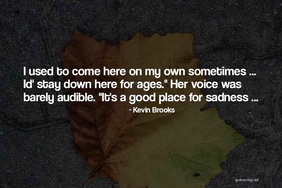 Kevin Brooks Quotes 784180