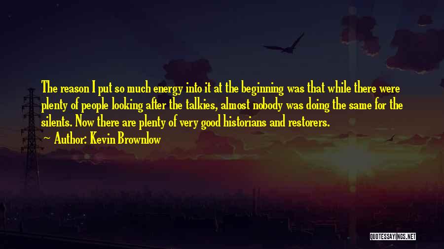 Kevin Brownlow Quotes 1221556
