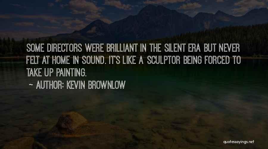 Kevin Brownlow Quotes 1247053
